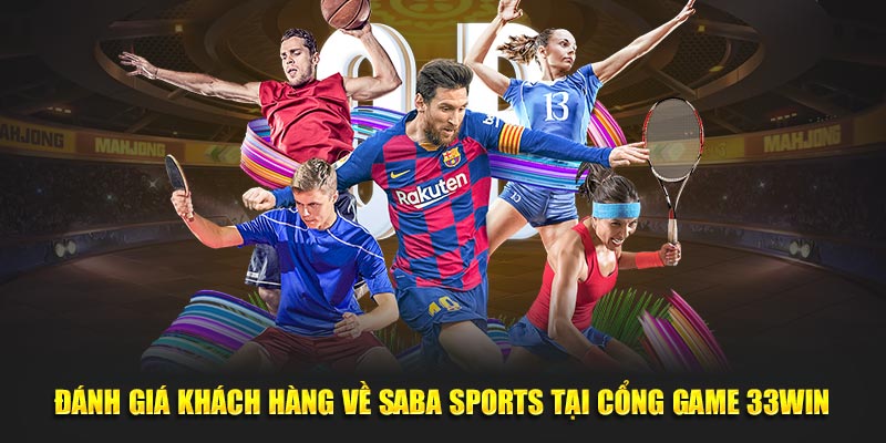 Đánh giá của người chơi về saba sports trên cổng game 33Win